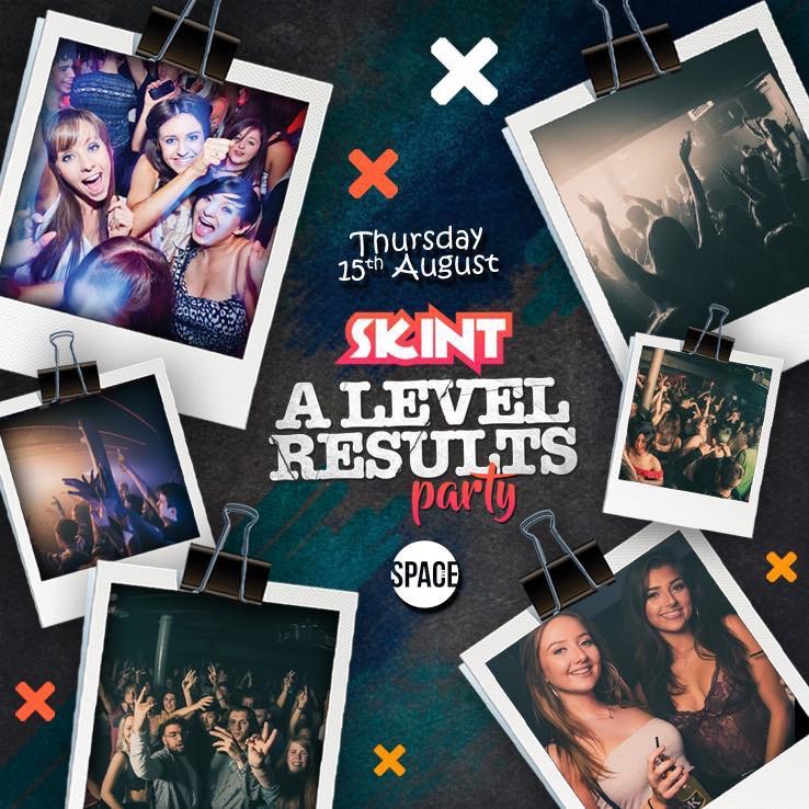 SKINT – Thursdays at Space – A Levels Results Party