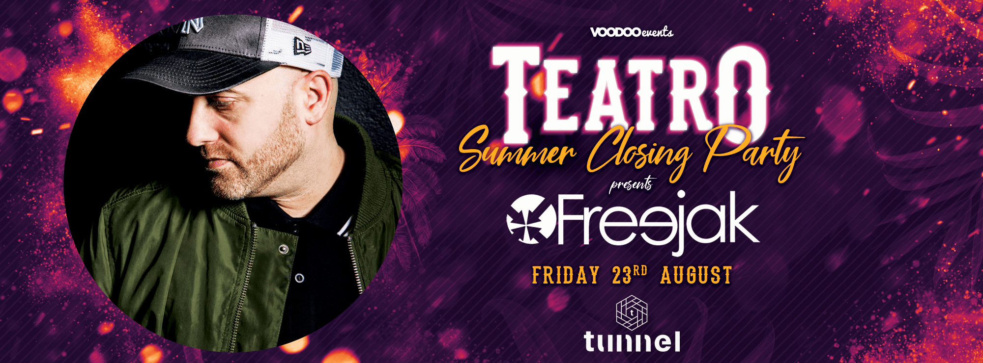 Teatro Summer Closing Party @ Tunnel w/ Freejak