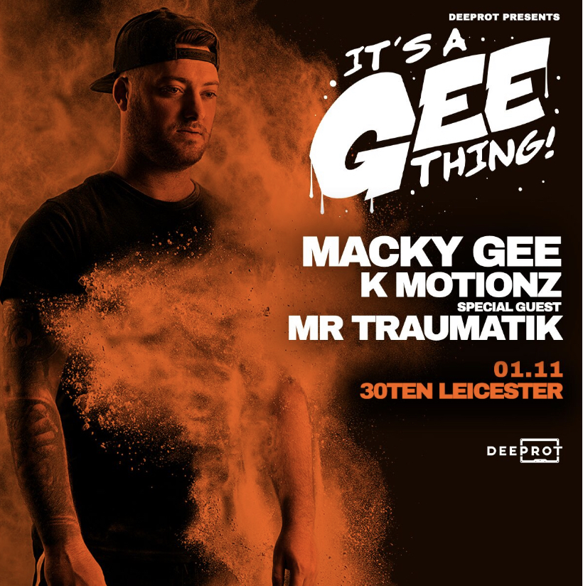Macky Gee, Mr Traumatik & K Motionz at Deeprot Leicester