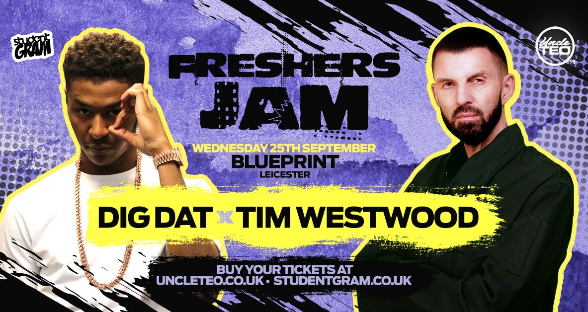 Freshers Jam feat DIG DAT & TIM WESTWOOD