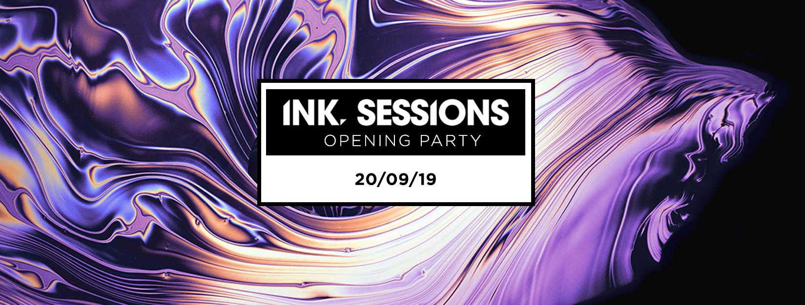 Ink Sessions – Opening Party / TONIGHT! [Last Tickets]