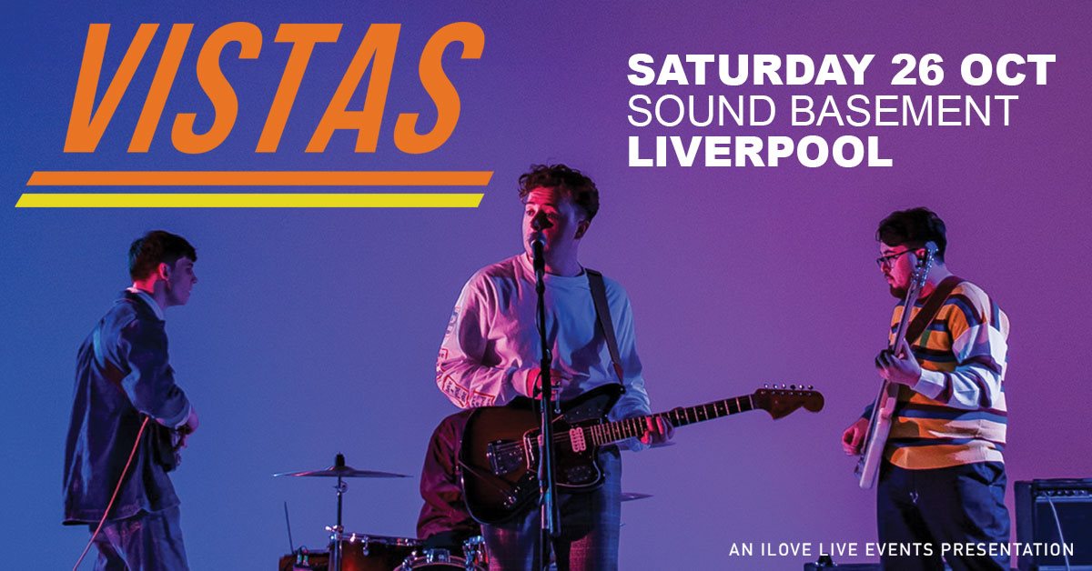 SOLD OUT* Vistas – Sound Basement- 26.10.19