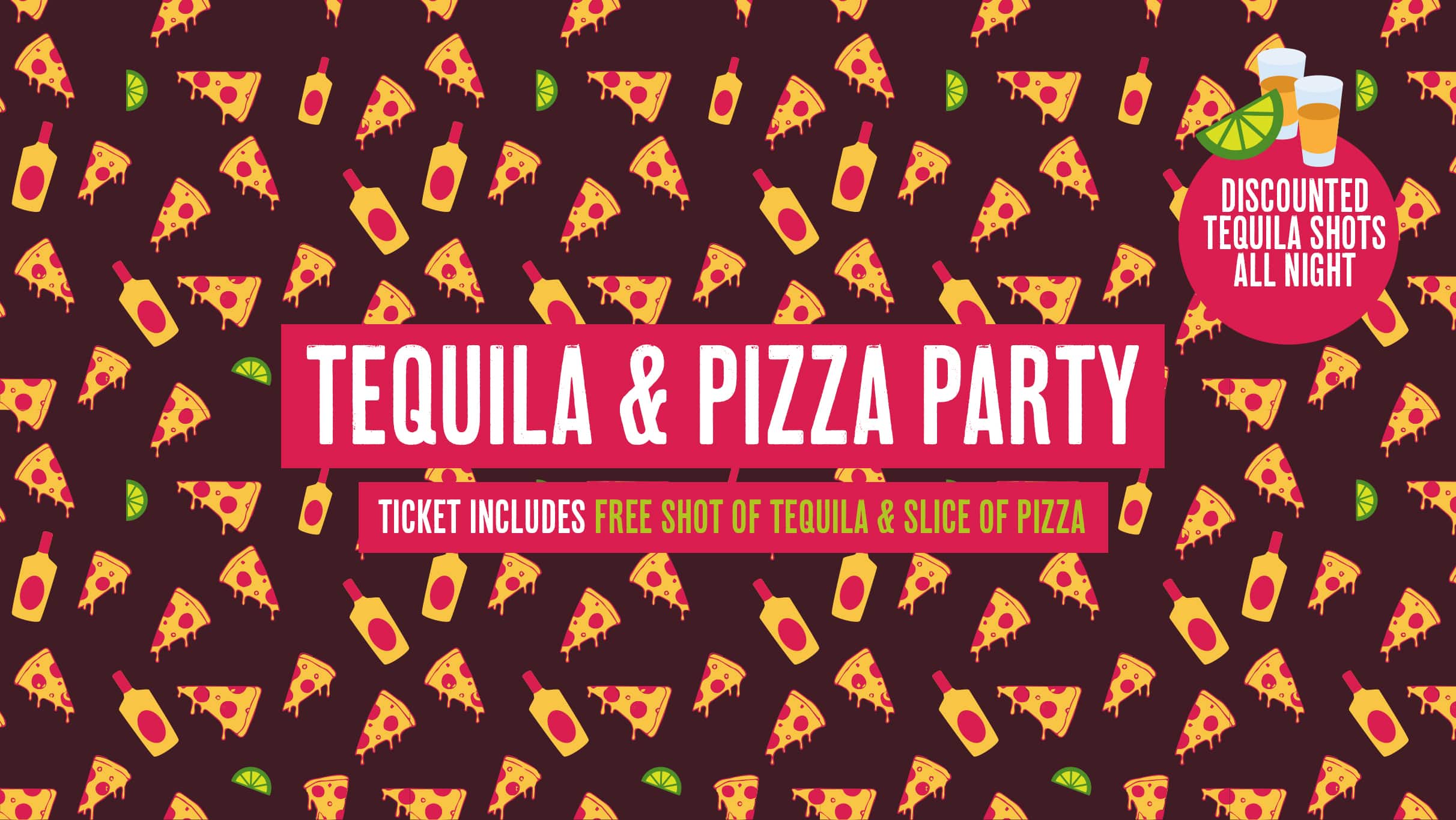 Leeds Tequila & Pizza Freshers Party 2019