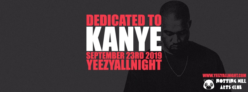 Dedicated To Kanye – #YeezyAllNight | September 23rd