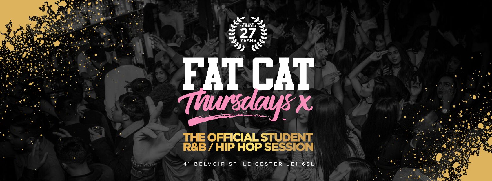 FAT CAT  THURSDAYS  FRESHERS WELCOME PARTY  VIP BOOTHS 