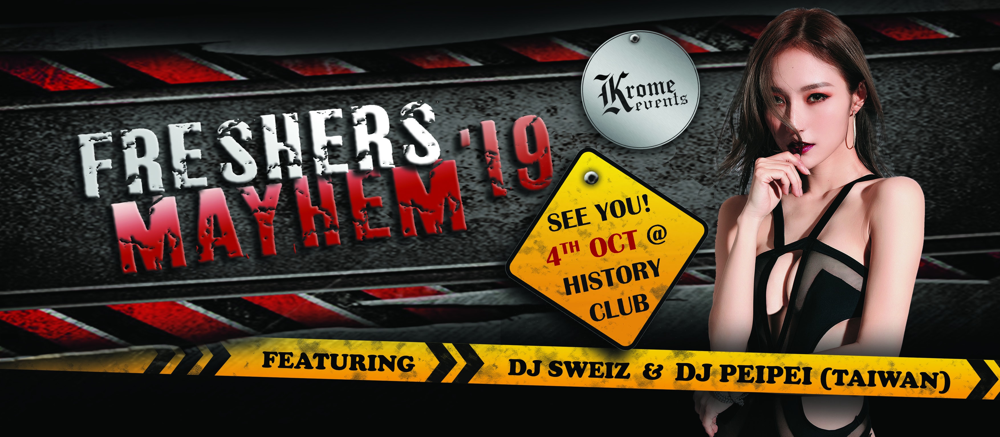 Krome Events Presents Freshers Mayhem ft DJ PeiPei (SOLDOUT)