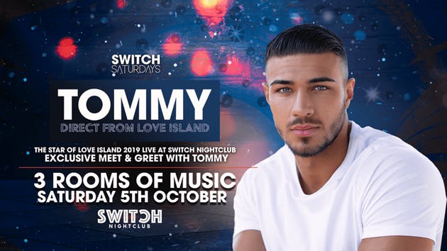 Switch Saturdays Presents Tommy Fury