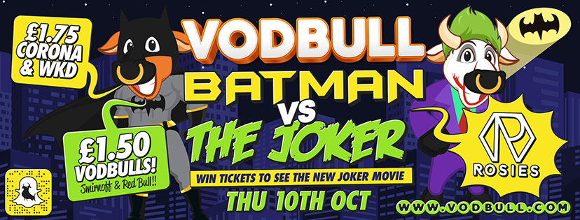 **SOLD OUT!!** 200 tickets on the door from 11pm!! Vodbull Batman vs the Joker