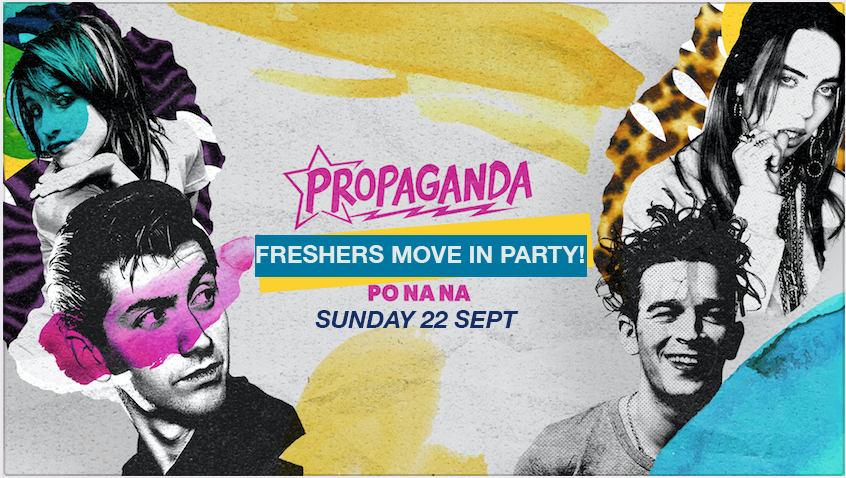 Propaganda Bath – Freshers Moving In Party!