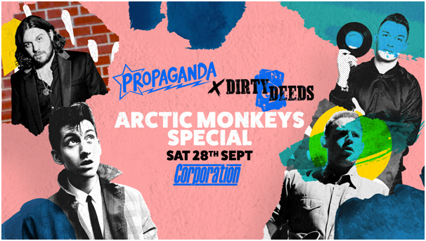 Propaganda Sheffield & Dirty Deeds- Arctic Monkeys Special!