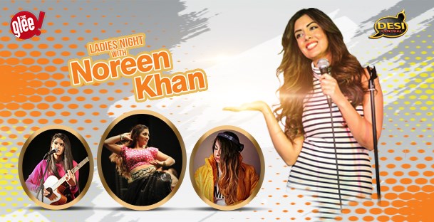Ladies Night With Noreen Khan ** LADIES ONLY EVENT **