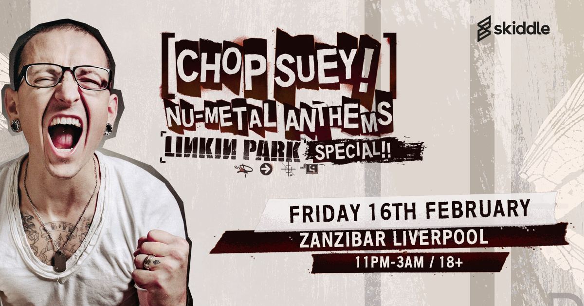Chop Suey! Nu-Metal Anthems – Linkin Park party