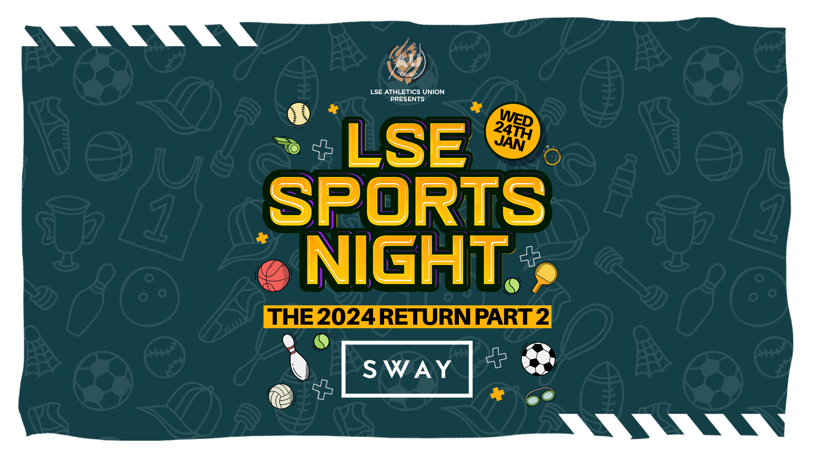 LSE AU Presents: The Official LSE Sports Night at SWAY 💃 2024 Return Part 2 ⚠️