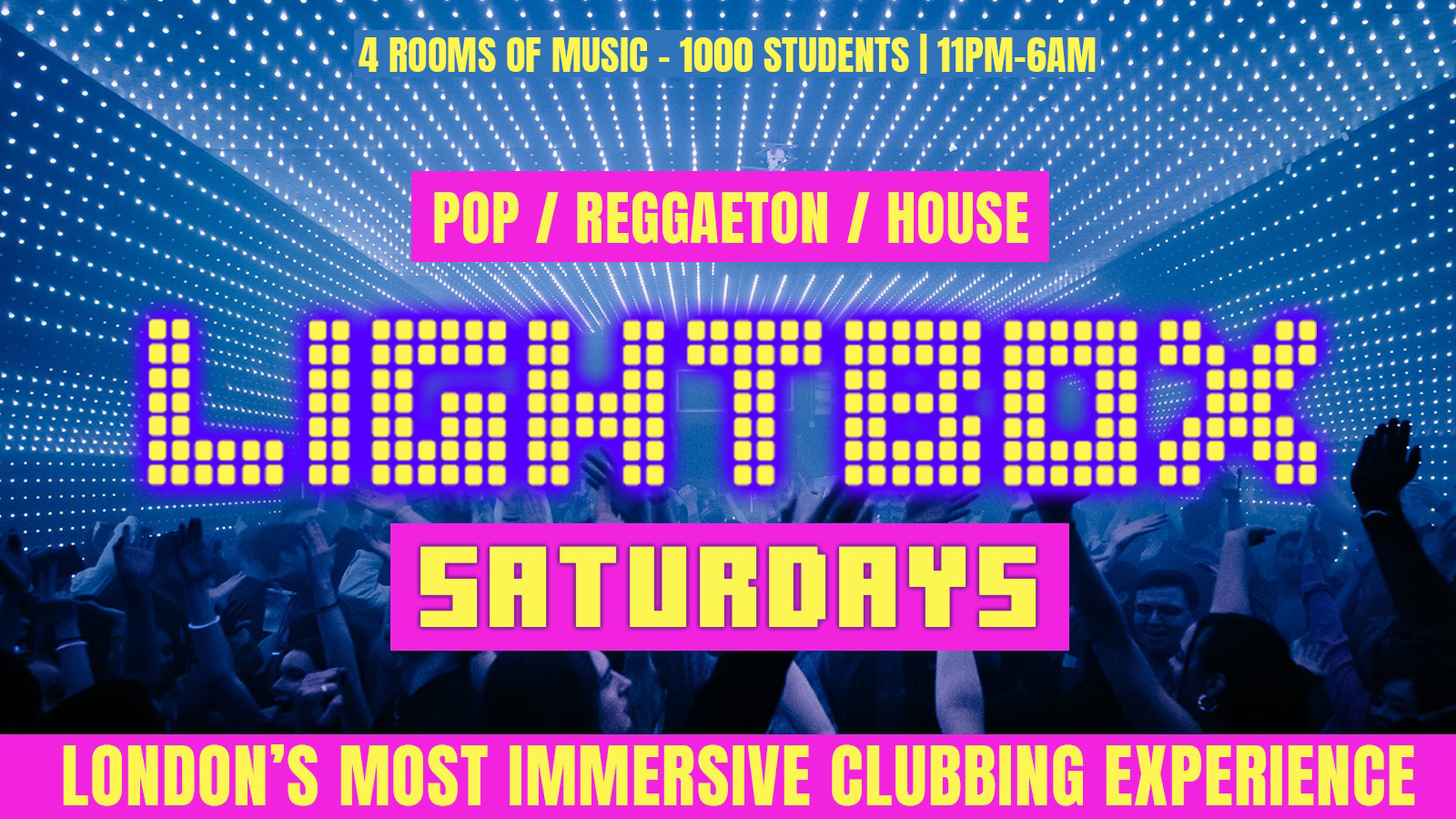 LIGHTBOX SATURDAYS London's Most Immersive Clubbing Experience 🦄 1,000
