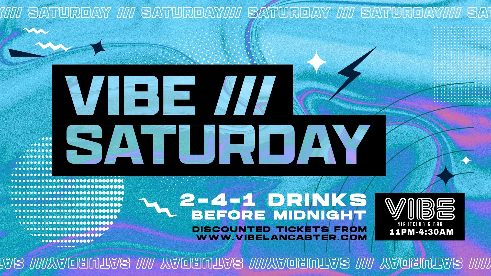 VIBE /// Saturdays