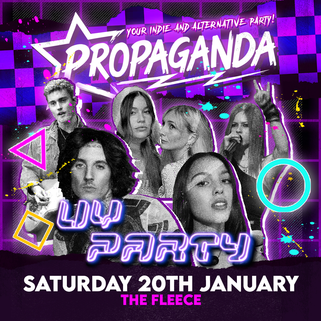 TONIGHT!! Propaganda Bristol UV Party! – Your Indie & Alternative Party!