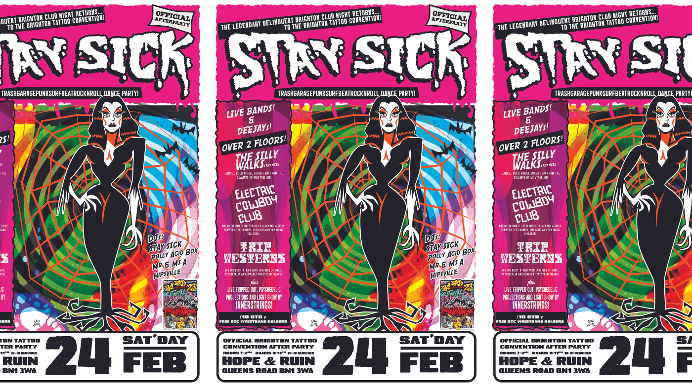 Stay Sick Official Brighton Tattoo Convention After Party | The Hope and  Ruin