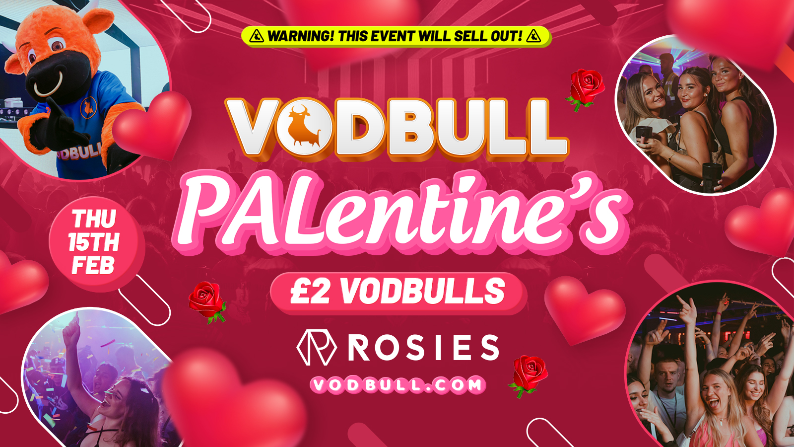 🧡 VODBULL PALentines night at ROSIES!! [FINAL TIX]🔥 15/02 🧡