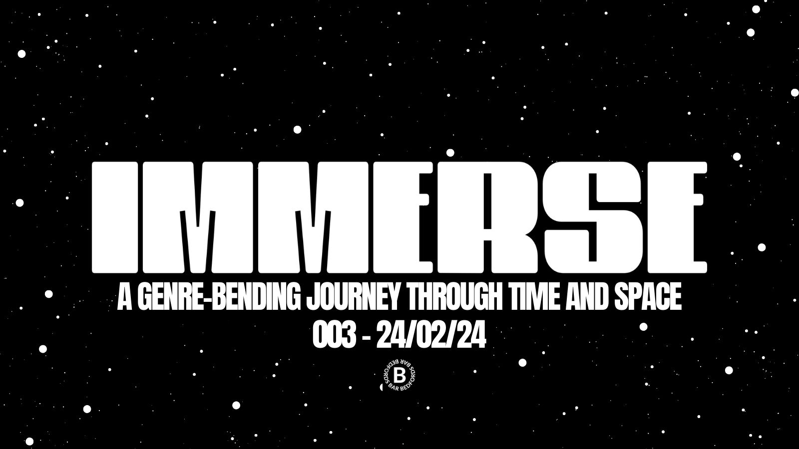 IMMERSE 003 A Journey Through The History of UK Garage at Bedfords Bar, Norwich on 24th Feb