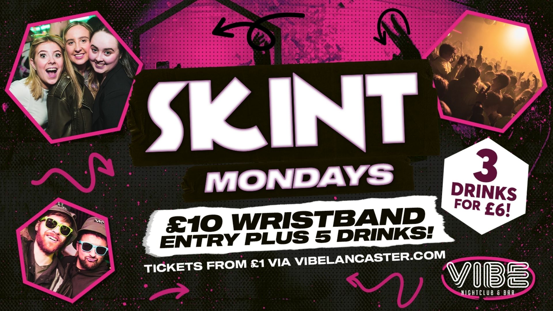 SKINT MONDAY – Your full night out for £10!