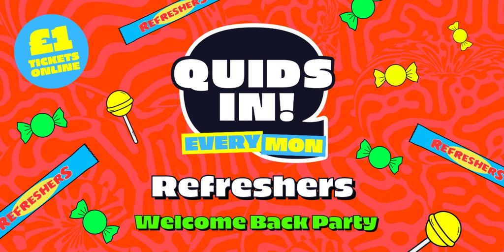 QUIDs IN REFRESHERS! [UoN’s OFFICIAL MONDAY NIGHT]