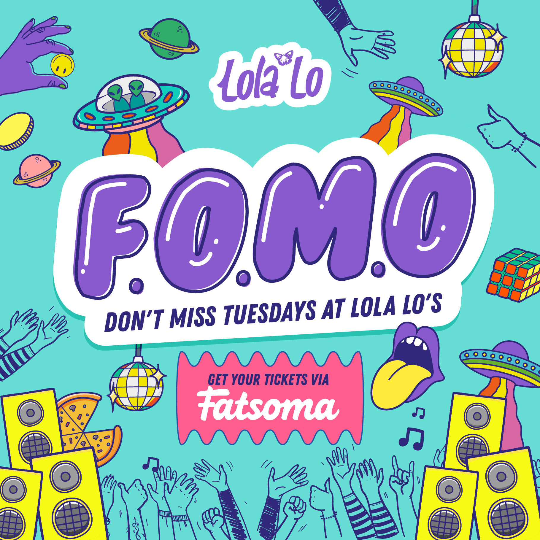 F.O.M.O – Tuesday’s @ Lola Lo