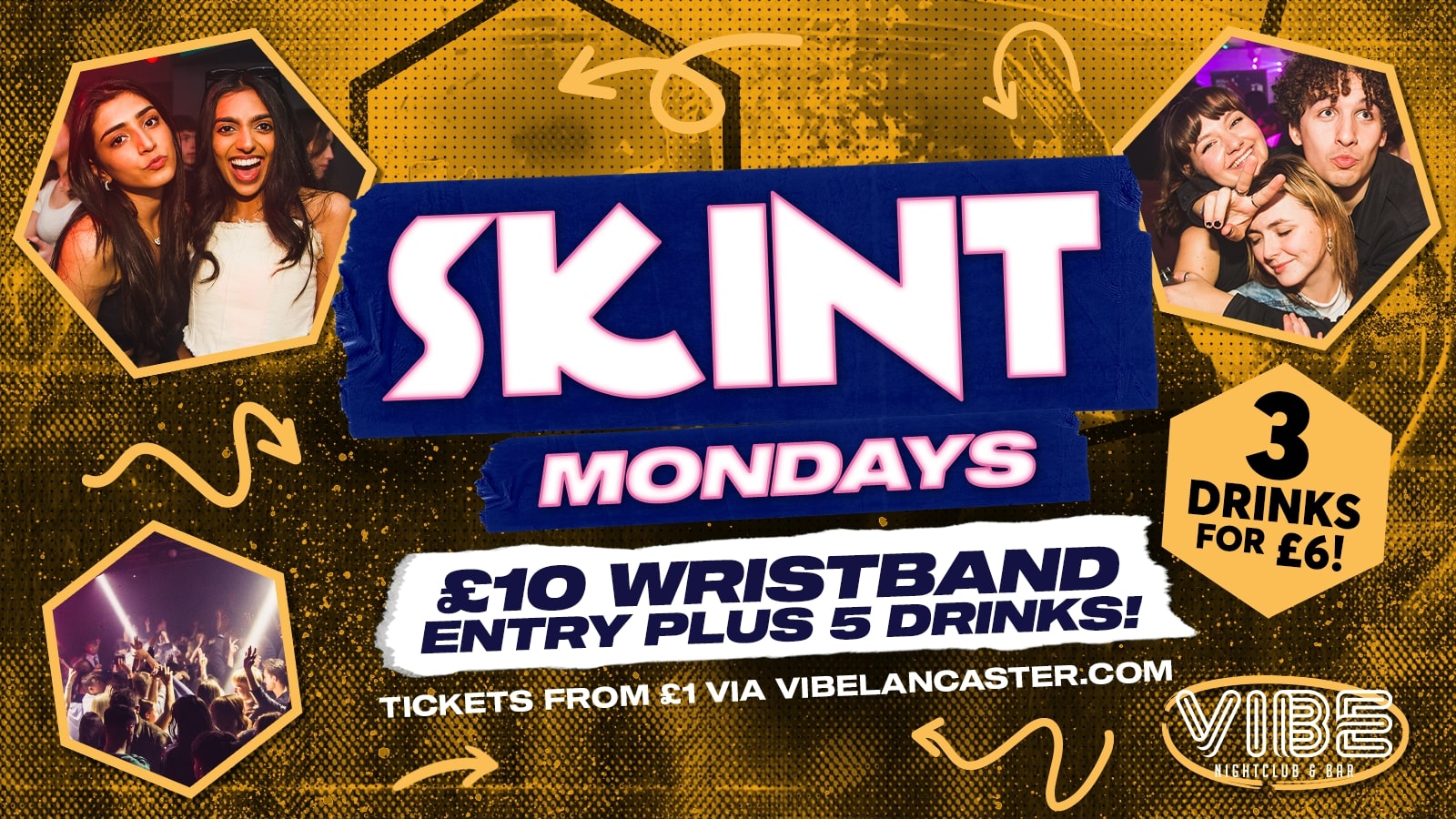 SKINT MONDAY – Your full night out for £10!