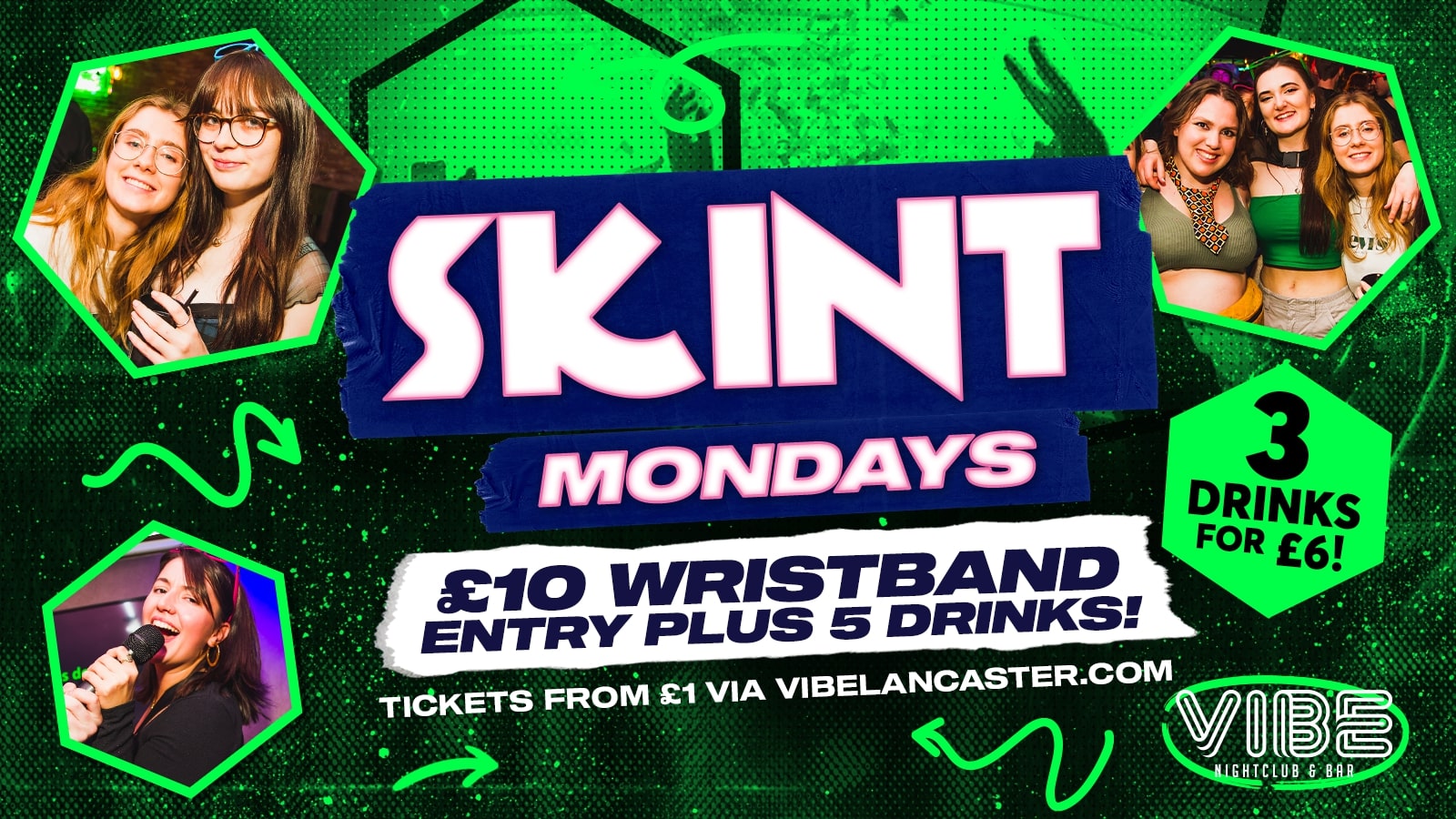 SKINT MONDAY – Your full night out for £10!