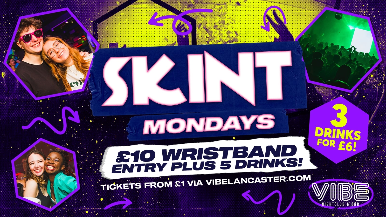 SKINT MONDAY – Your full night out for £10!