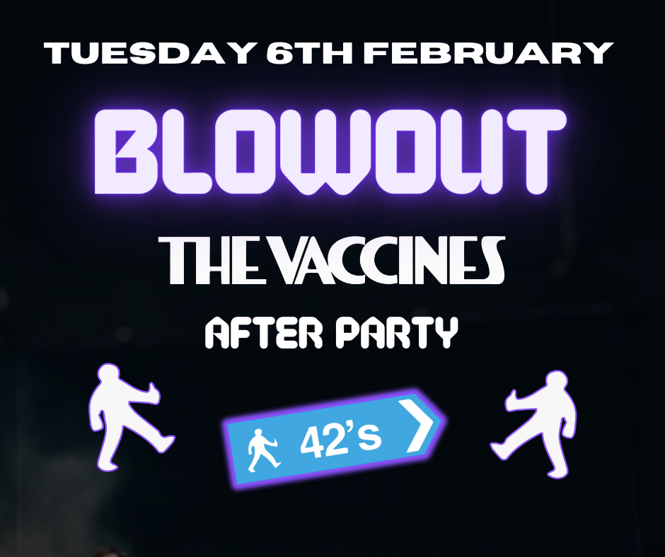 Blowout – The Vaccines Afterparty