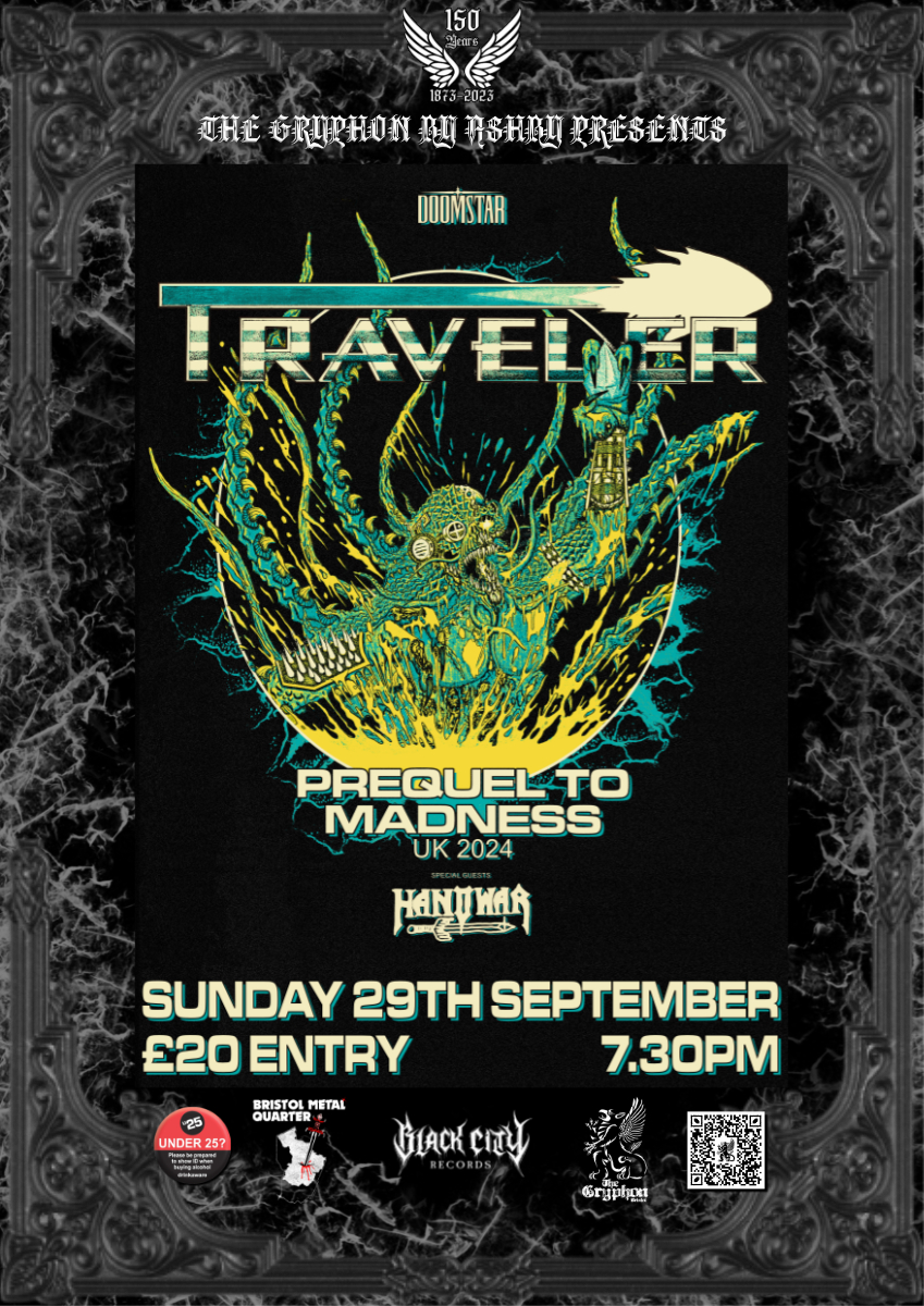 TRAVELER (CANADA) & HANOWAR @ THE GRYPHON at The Gryphon, Bristol on ...