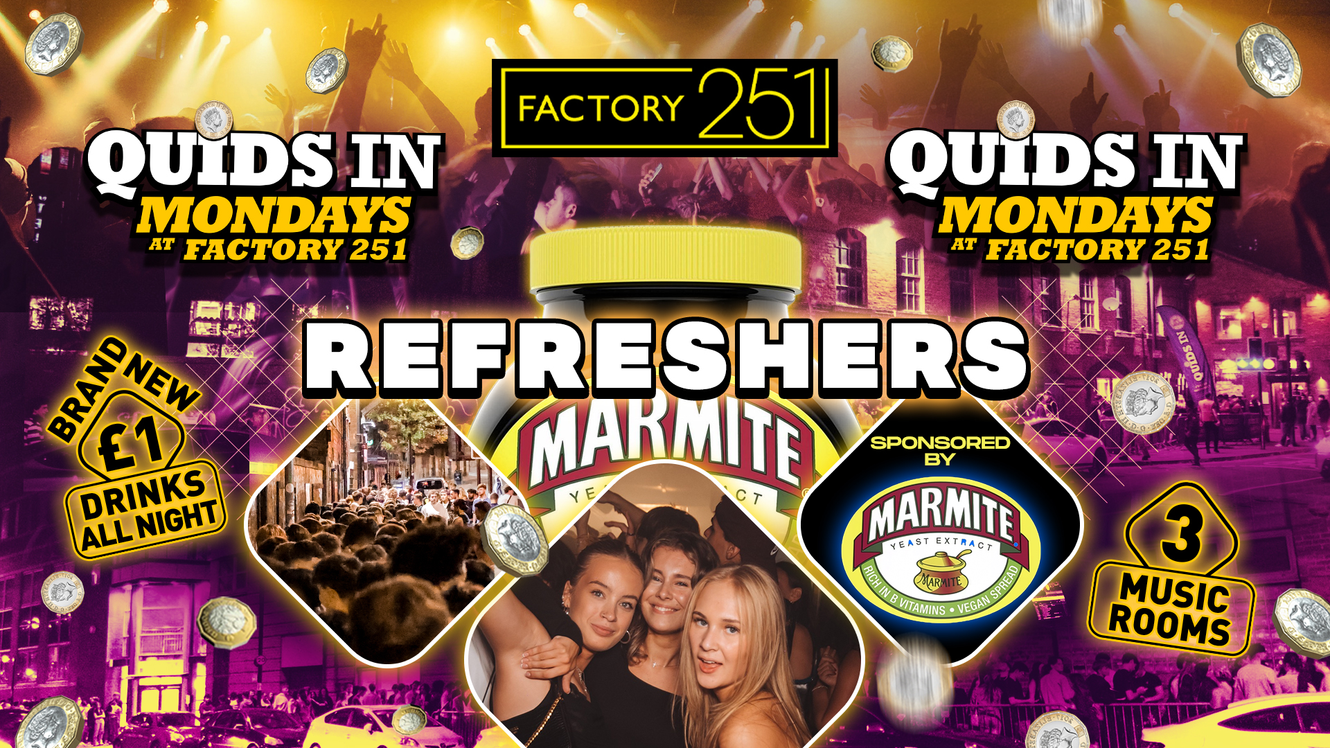 QUIDS IN 🏆 FACTORY !! REFRESHERS MONDAY 🍯 SPONSORED BY MARMITE! MCR’s Biggest Monday 8 Years 🙌