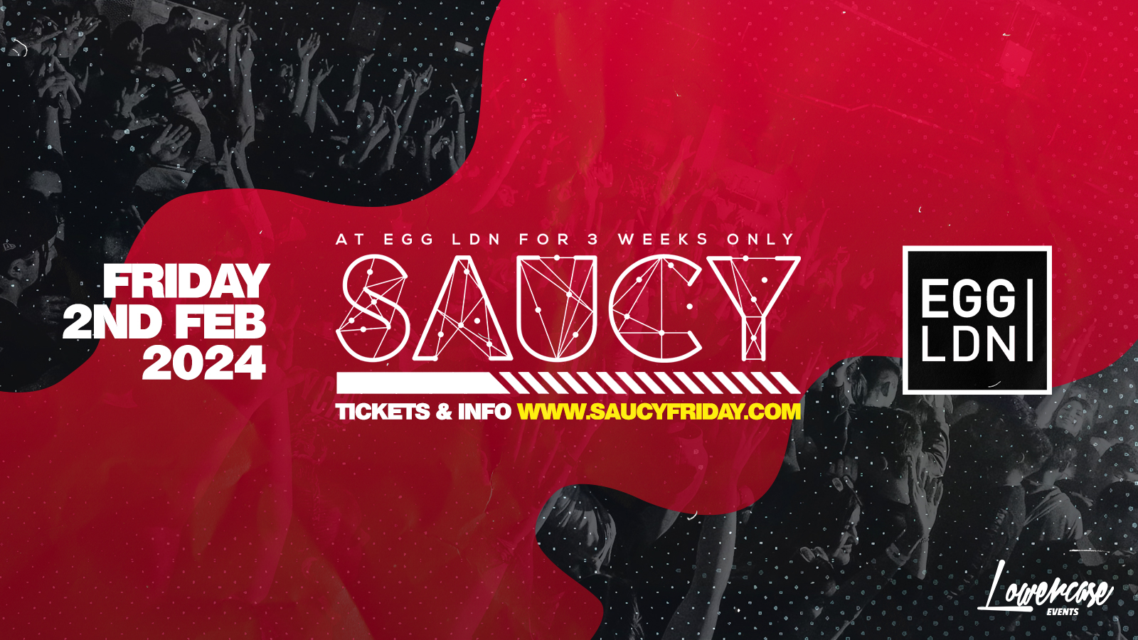 Saucy Fridays 🎉 – London’s Biggest Weekly Student Friday @ Egg London  ft DJ AR