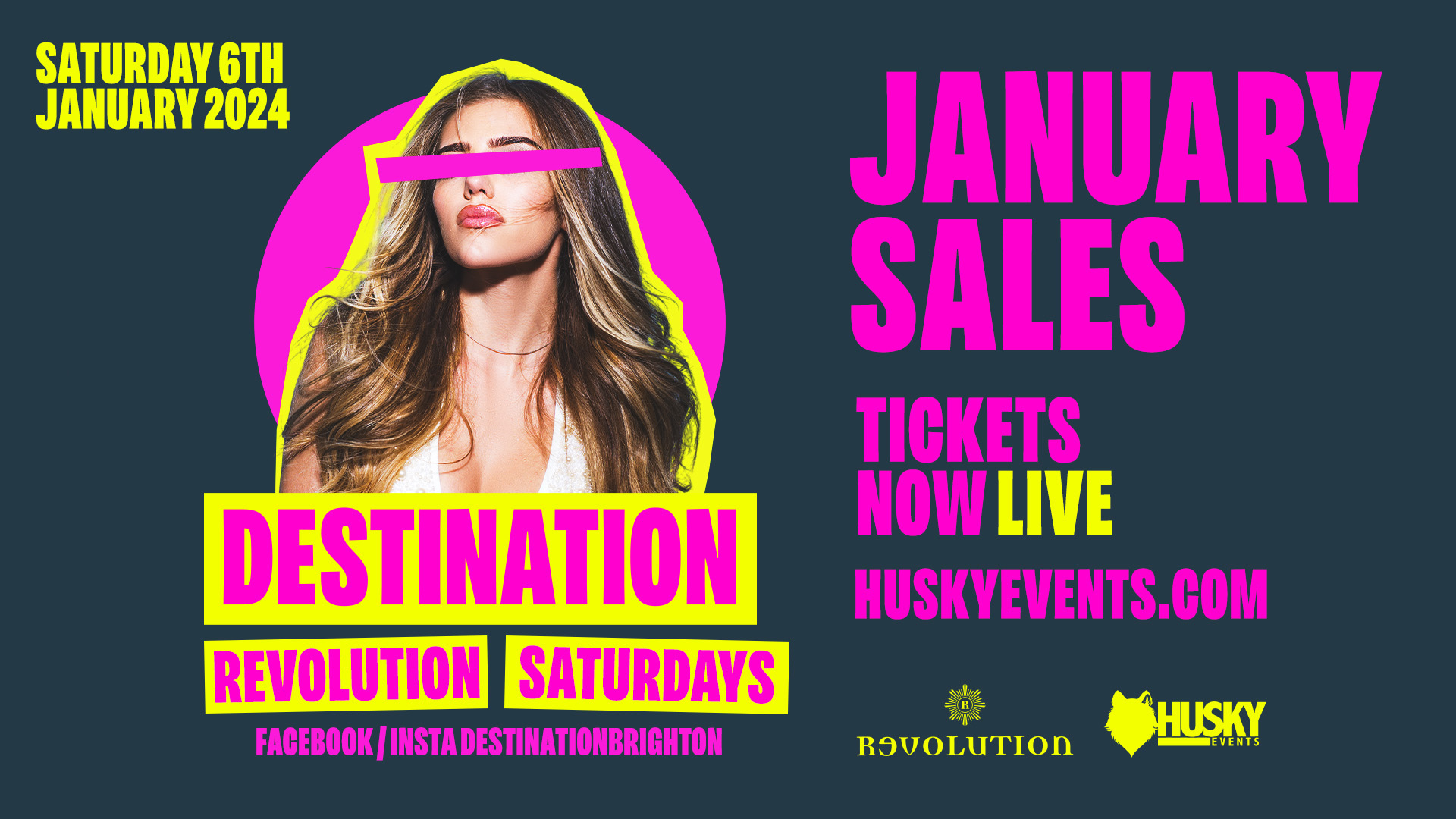 DESTINATION Saturdays x Revolution Brighton ➤ January Sales ➤ 06.01.2024