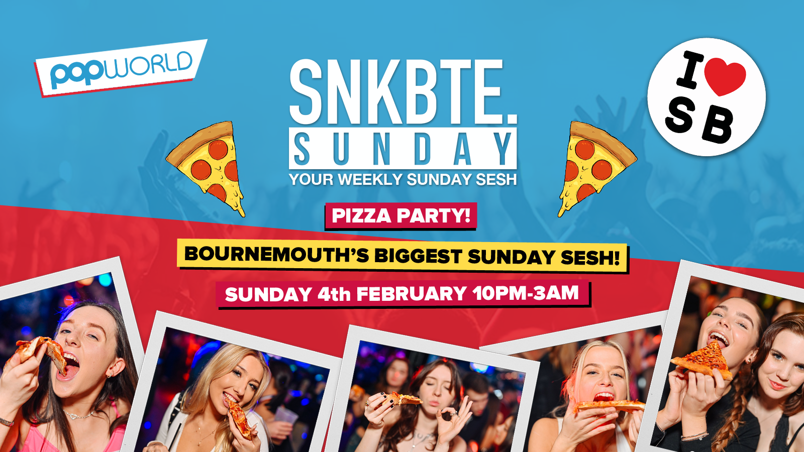 Snakebite Sundays @Popworld // Pizza Party!