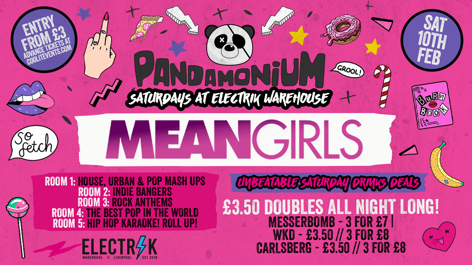 Pandamonium Saturdays – Mean Girls Pop Floor Party: £3.50 DOUBLES ALL NIGHT!