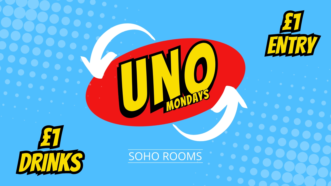 UNO Mondays | £1 drinks | £1 Tickets | Mon 29th Jan