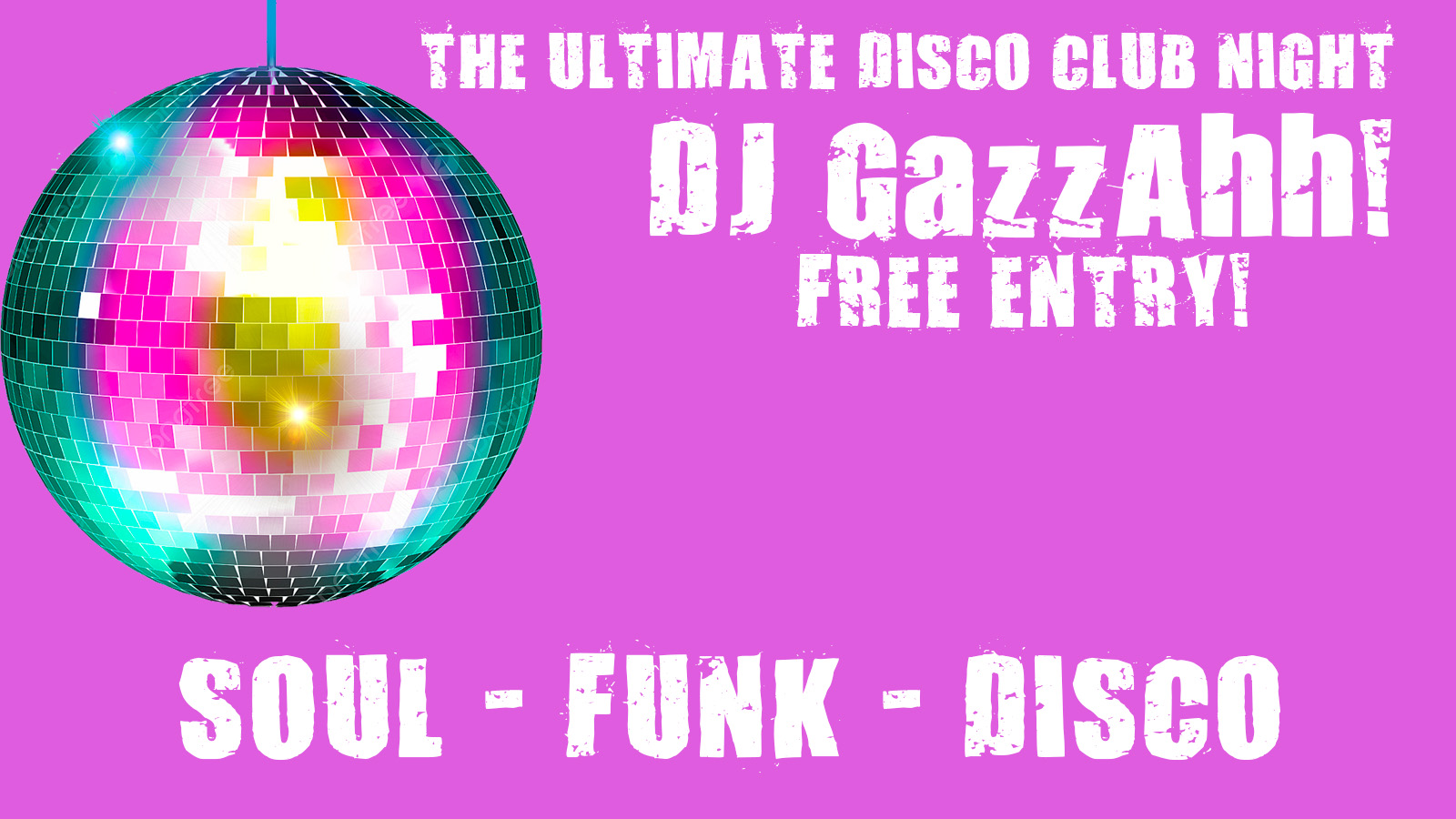 FREE ENTRY – DJ GazzAhh!  Ultimate Disco Club Night