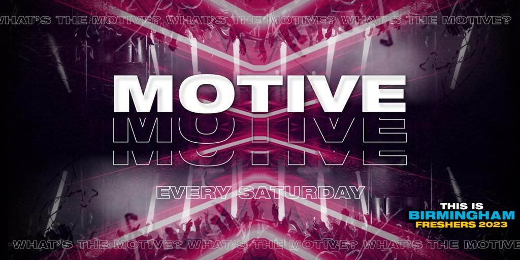 MOTIVE Saturdays – Birminghams Biggest Saturday Night! – Pryzm