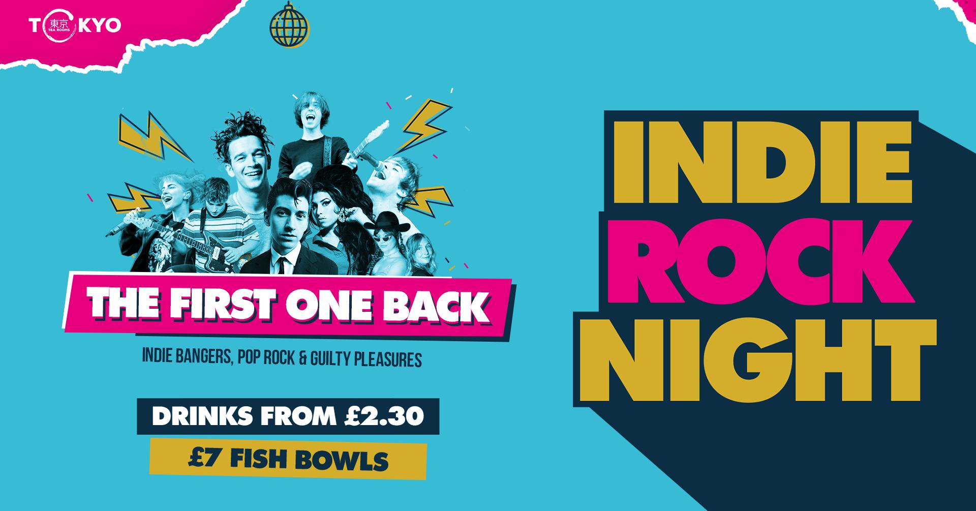 Indie Rock Night ∙ THE FIRST ONE BACK *LAST 10 TICKETS*