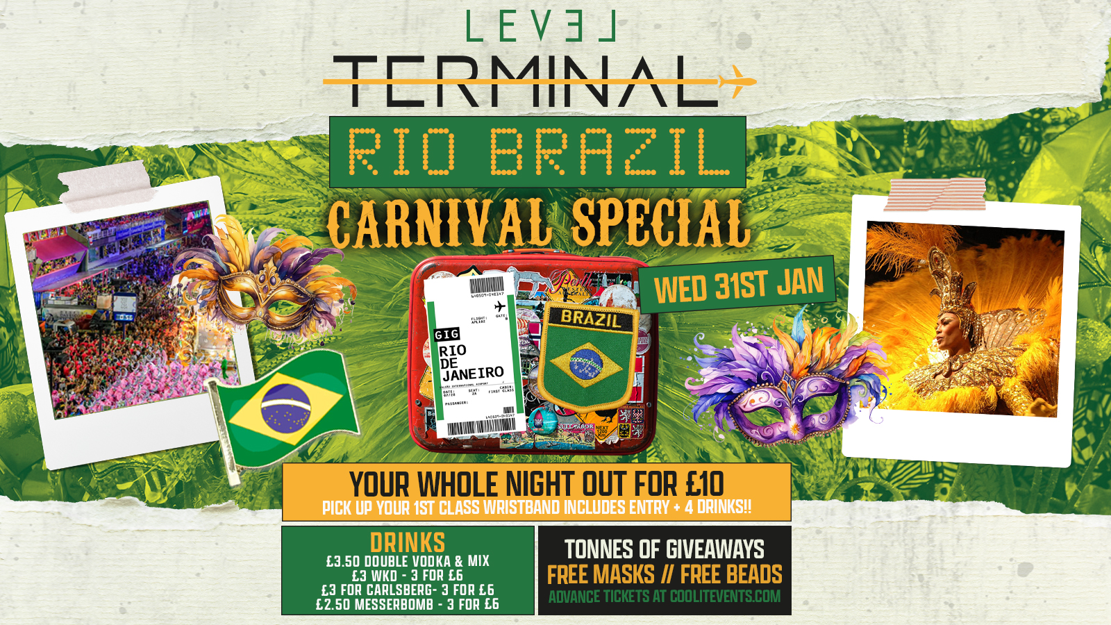 TERMINAL Wednesdays – £2 DOUBLES b4 12.30! RIO CARNIVAL SPECIAL!