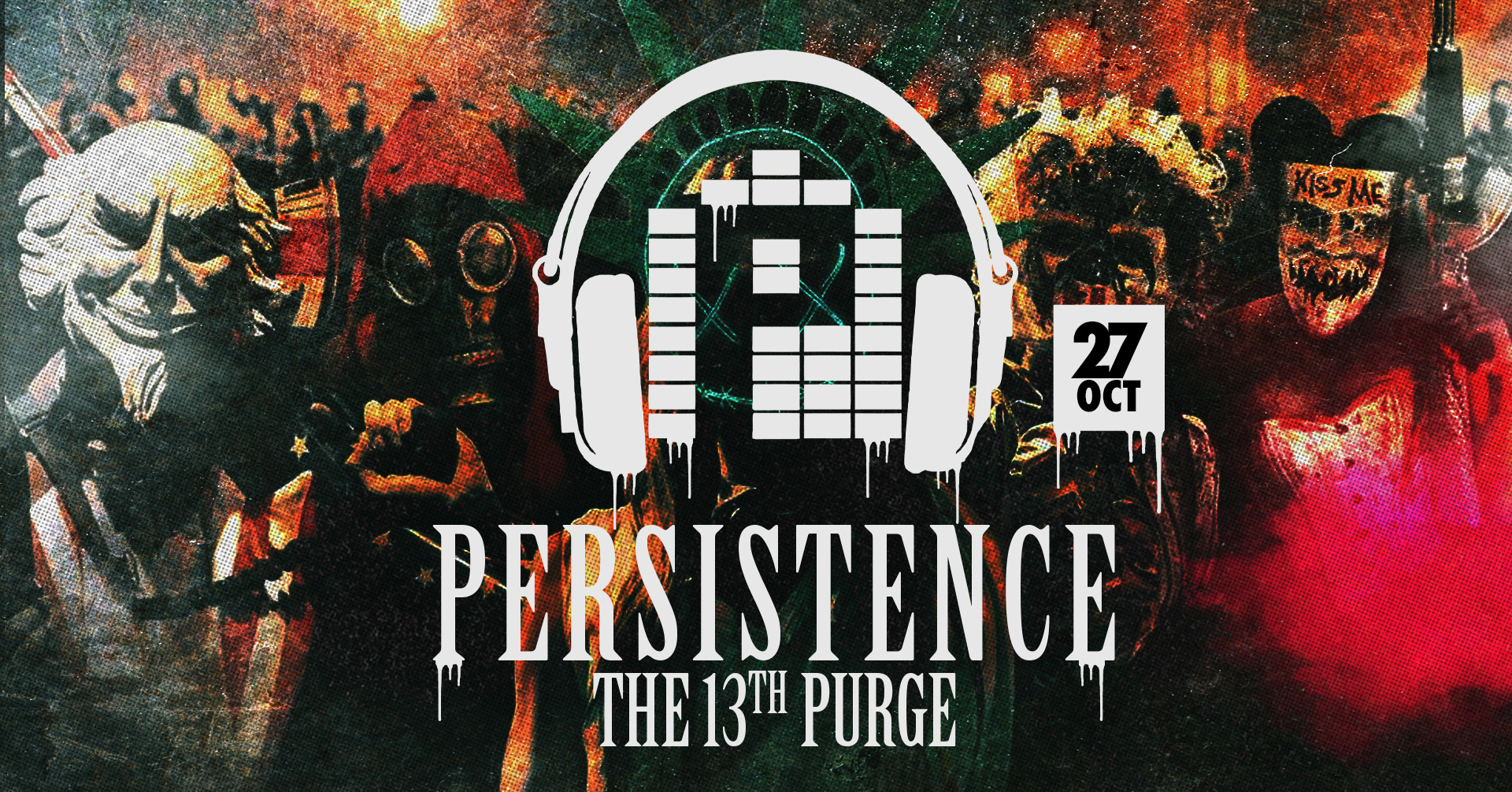 PERSISTENCE | THE 13th PURGE | TUP TUP PALACE & LOJA! | EVERY SUNDAY