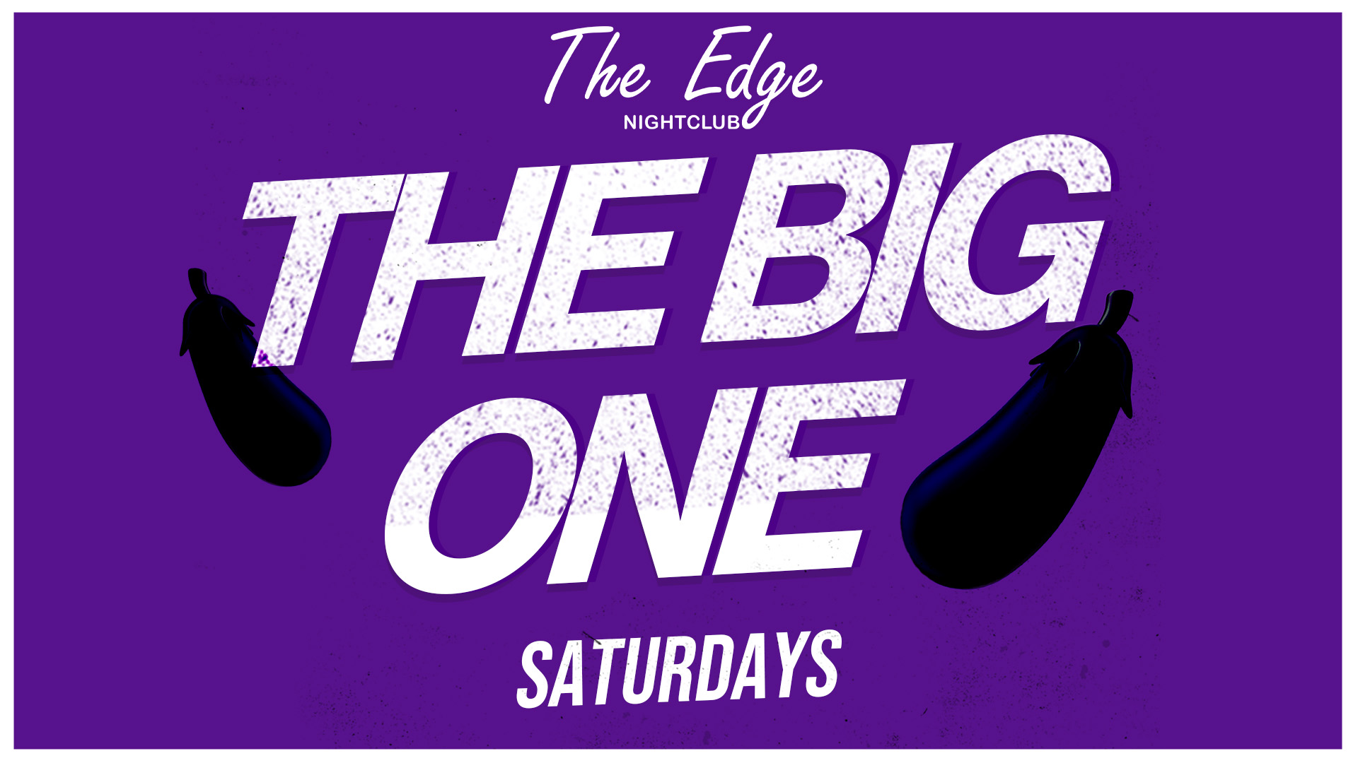The Big One OPEN UNTIL 5AM at The Edge & The Box Bar, Southampton on