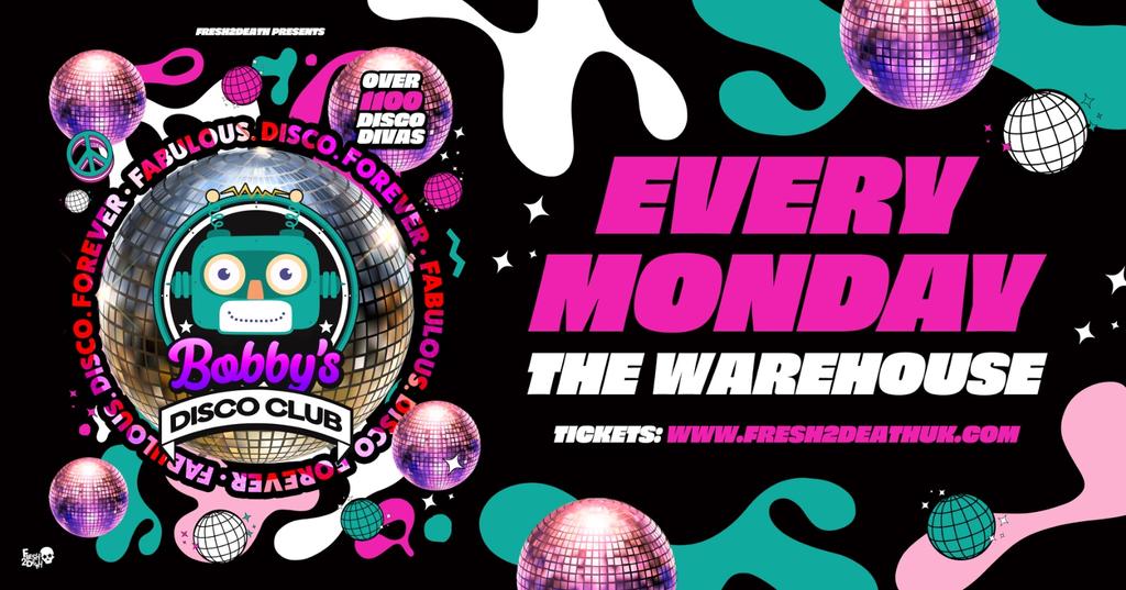 Bobby’s Disco Club – The Warehouse – Mon 14th October