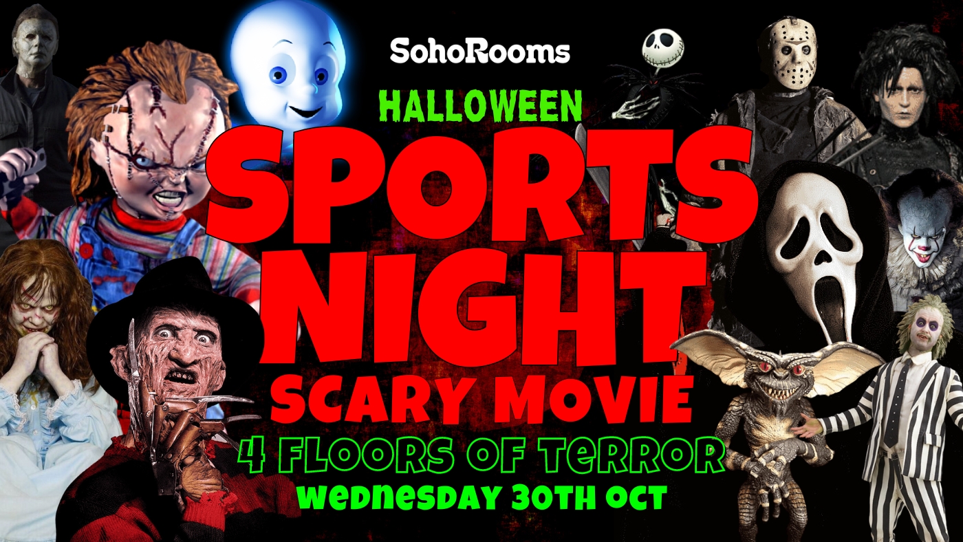 Limited Door Entries Pre 10:30pm and Post 1am | Soho Halloween Sports Night | 30th Oct | Soho Rooms Newcastle