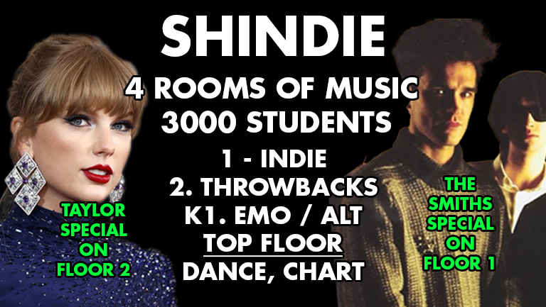 Shit Indie Disco – Shindie – Taylor Swift & The Smiths Specials – 4 Rooms of Music –  Dance, Pop Chart Hits / Indie, Rock / Throwbacks, Cheese / Emo / Disco  🚨 £3.50 VODKA DBLS ALL NIGHT LONG 🚨