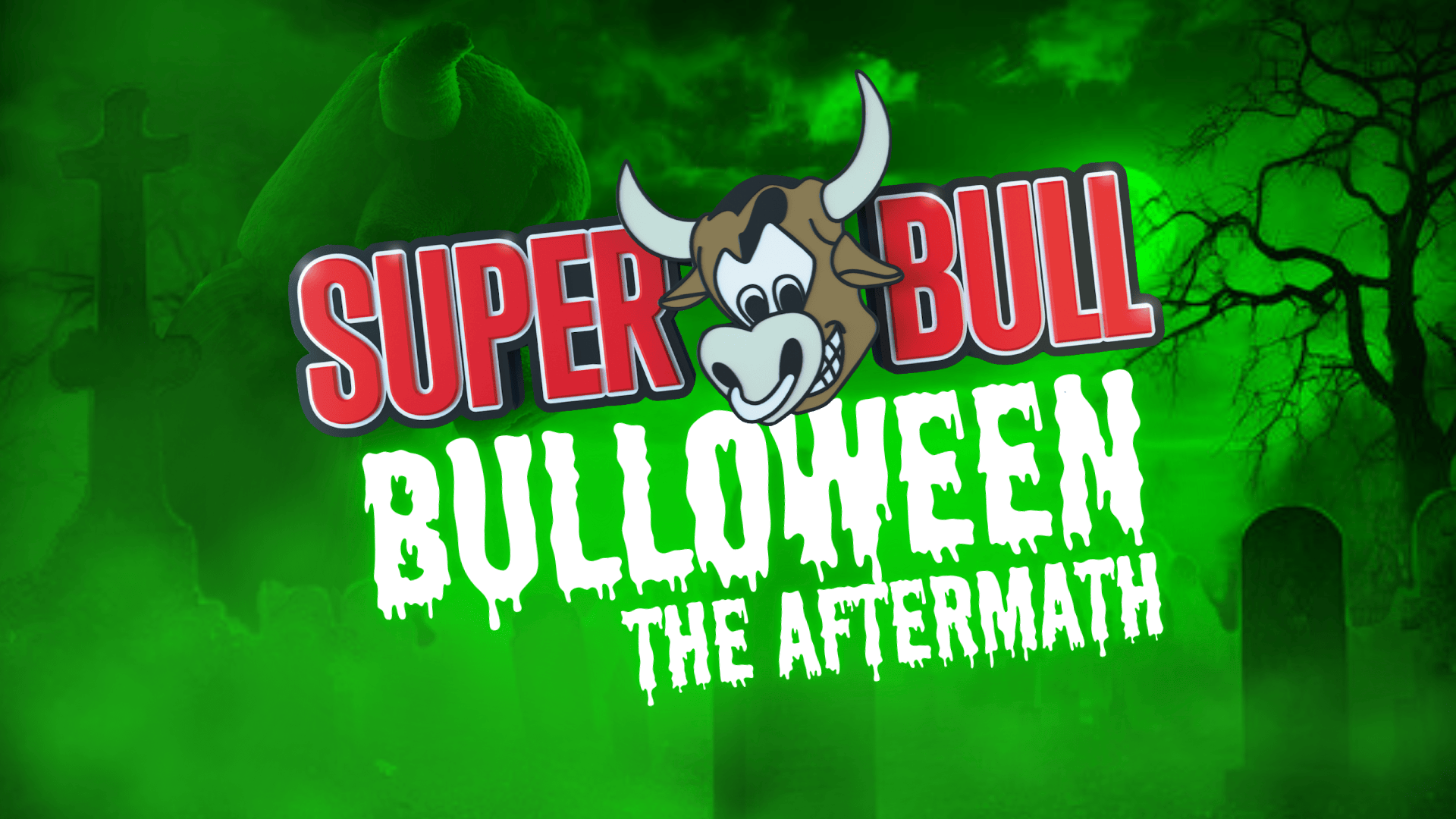 THE SUPERBULL – BULLOWEEN: The Aftermath 💀🐮