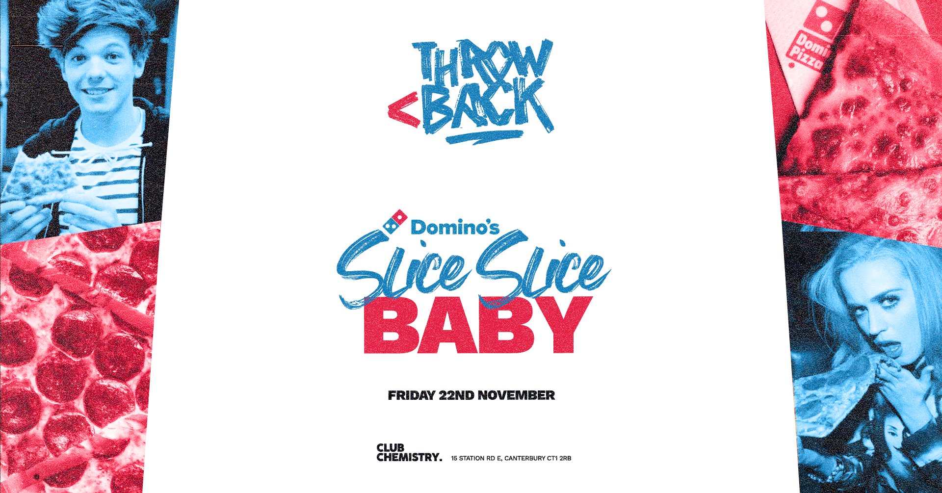 SLICE SLICE BABY (Free Dominos Pizza & Throwback Anthems) ∙ Canterbury *26 £7 TICKETS LEFT*