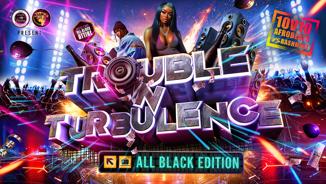 TNT: TROUBLE N TURBULENCE – End of Term Party