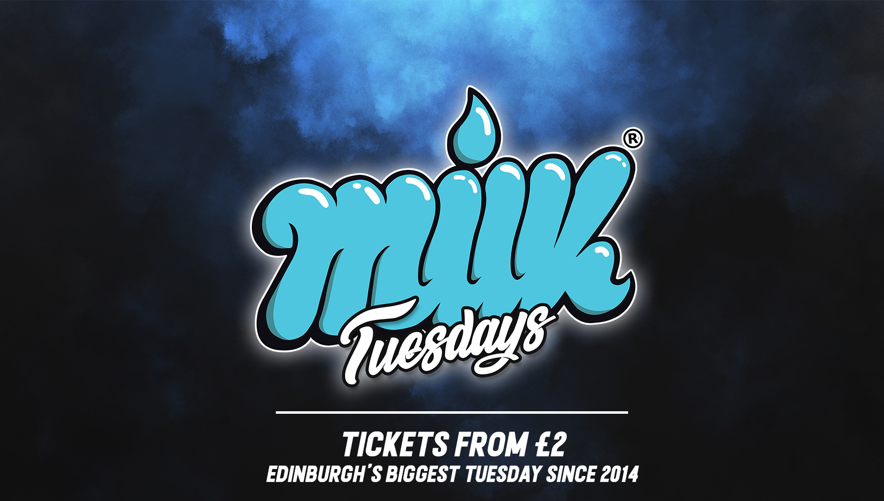 MILK TUESDAYS | 2-4-1 GIRLS NIGHT | 26TH NOV